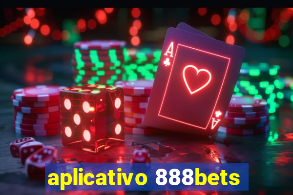 aplicativo 888bets